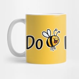 Do Bee Do Bee Do Mug